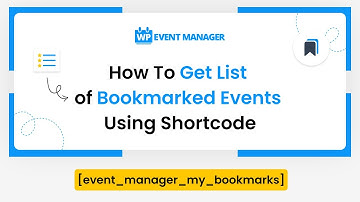 How To Get List of Bookmarked Events Using Shortcode