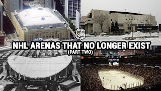 NHL Arenas That No Longer Exist Part 2