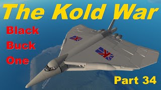 The Kold War part 34: A Modded Career Play Through with BDArmory Black Buck 1