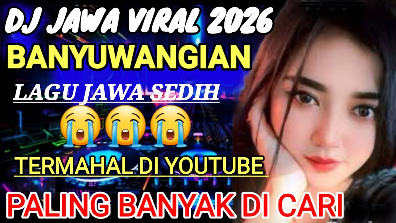 LAGU JAWA BANYUWANGIAN VIRAL 2026 PALING BANYAK DI CARI DI YOUTUBE SUARANYA BIKIN CANDU