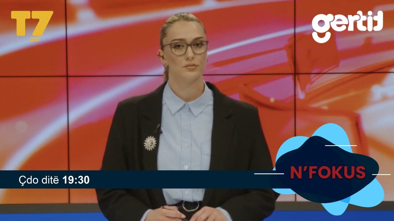 Lajmet e orës 19-30, 13.05.2026 | N'FOKUS | T7

Facebook: https://www.facebook.com/televizioni7
Instagram: https://www.instagram.com/televizioni7
Web: https://www.televizioni7.com

© & ℗ T7 SH.P.K. All rights reserved!