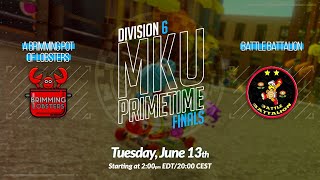 MKU Primetime | Division 6 Finals | A Brimming Pot of Lobsters vs. Battle Battalion (06/13/2023)