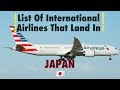 List of international airlines that land in japan  2018