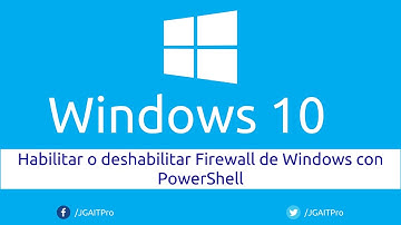 Habilitar o deshabilitar Firewall de Windows con PowerShell en Windows 10