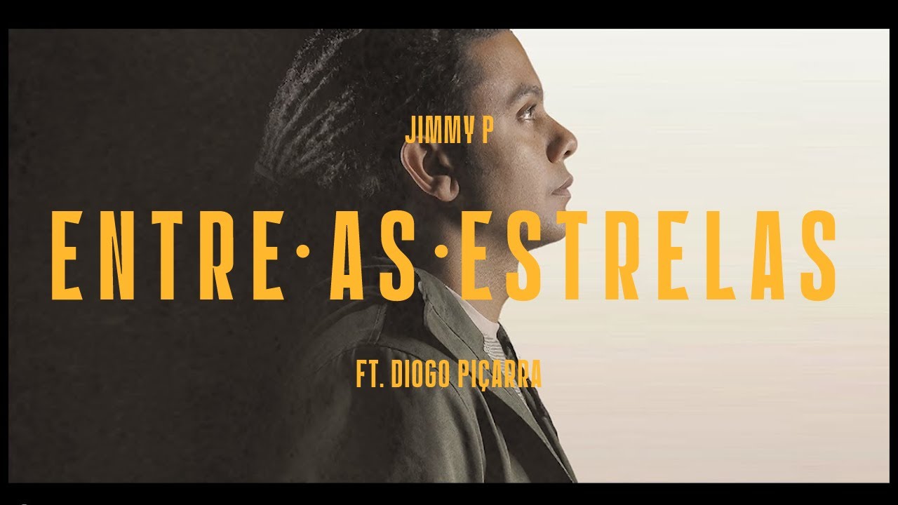 YouTube पर JIMMY P feat. DIOGO PIÇARRA - Entre as Estrelas देखें