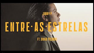 JIMMY P feat. DIOGO PIÇARRA - Entre as Estrelas chords