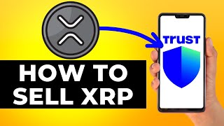 How to Sell XRP on Trust Wallet (Step by Step)