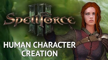 Spellforce 3 Human Character Creation: Customization, Classes & Attributes Guide