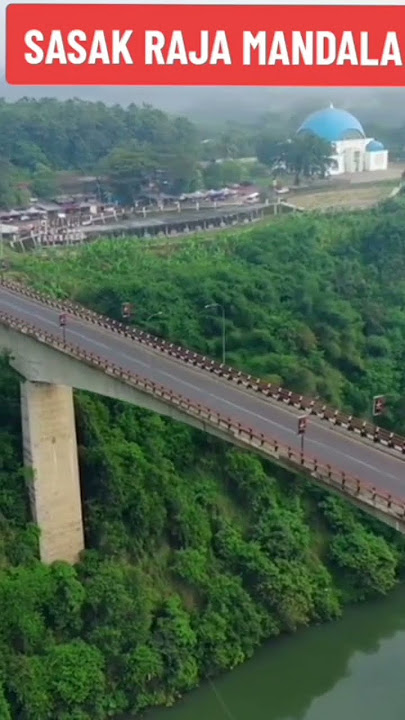 Sasak raja Mandala view yg sangat indah