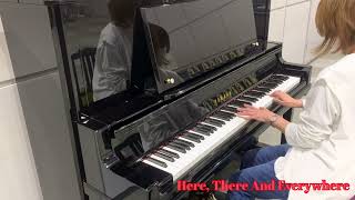 Here, There And Everywhere ／Piano by KAYO