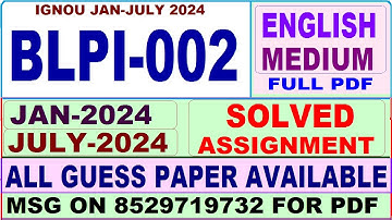 BLPI 002 solved assignment 2024 / blpi 002 solved assignment Jan / july 2024 / ignou cis blpi 002