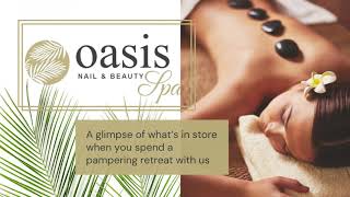 Welcome to Oasis Nail & Beauty Spa - The Best Day Spa In Centurion for an amazing relaxing massage.