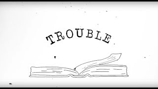 Video thumbnail of "Welshly Arms - "Trouble" (Official Lyric Video)"