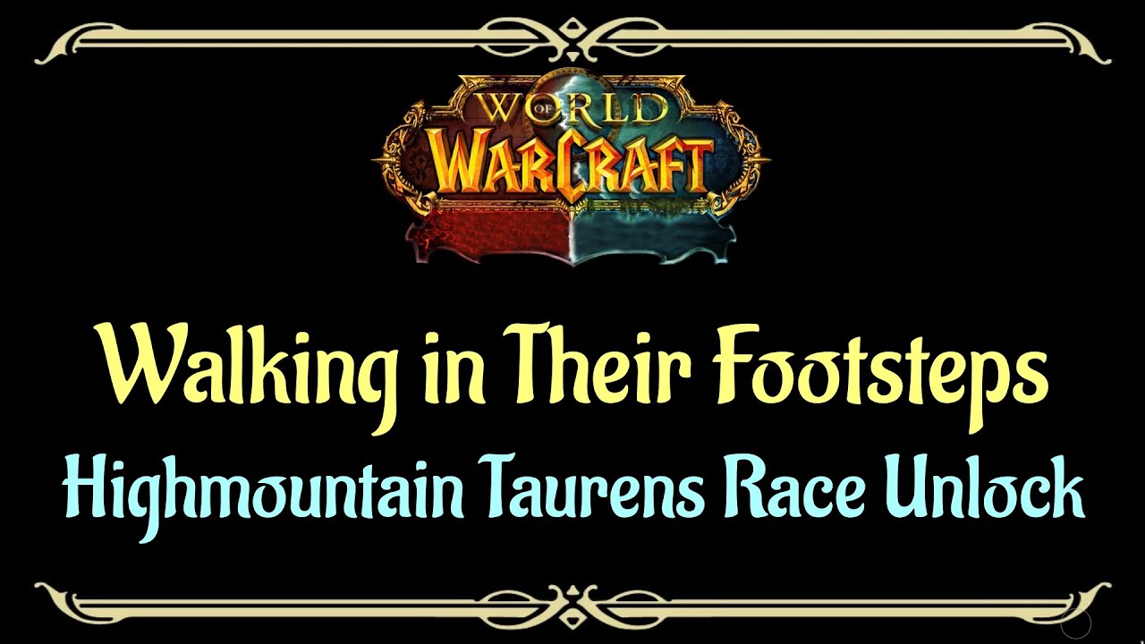 Let's Play - Everyquest - WOW - Highmountain Tauren  Race Unlock - Walking in Their Footsteps