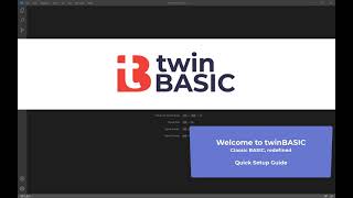 twinBASIC Preview - Quick Setup Guide (UPDATED JUNE 2021)