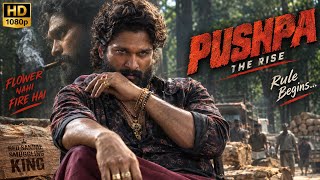 PUSHPA: THE RISE 🔥 | Allu Arjun | Rashmika Mandanna | Hindi Dubbed Full Movie | HD 1080p