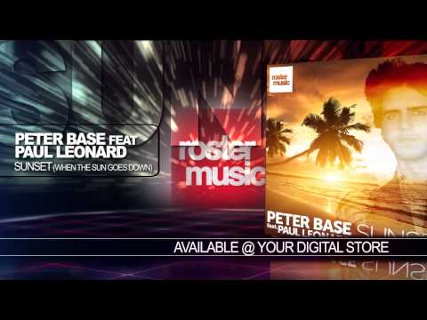 Mira Peter Base feat. Paul Leonard "Sunset (When The Sun Goes Down)" (Official Audio) en YouTube