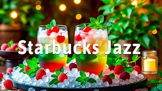 Start Your Day With Starbucks Music 🎹 Starbucks Jazz Playlist 2025 ☕ Music For Work, Study