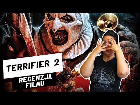 Terrifier 2 - Recenzja Filmu | TĘŻEC i SEPSA tryskają z ekranu!