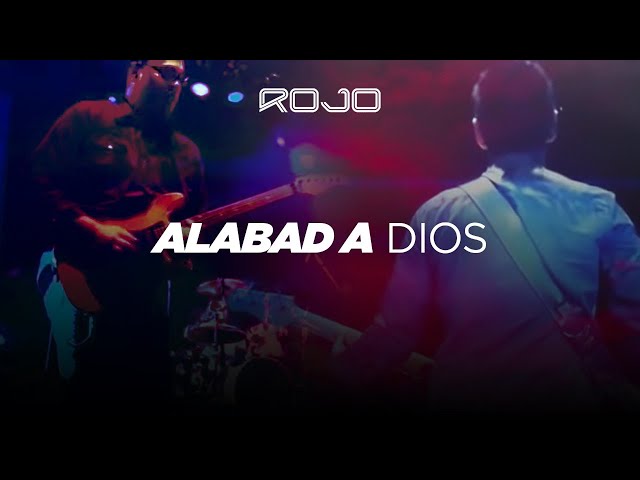 Rojo - Alabad a Dios