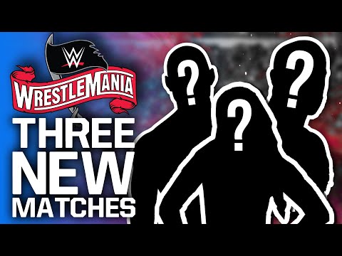 Three New Matches Added To WrestleMania 36 | WWE TV Tapings Update