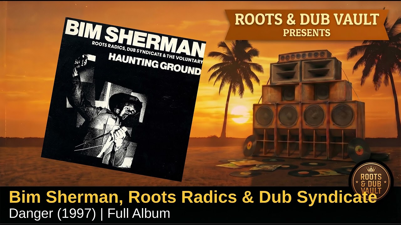 洋楽 Bim Sherman Dub Syndicate ON - U sound Bim Sherman, Roots Radics, Dub Syndicate & The Voluntary -Haunting