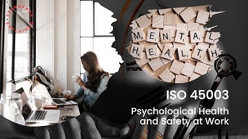 ISO 45003 Psychological Health and Safety at Work