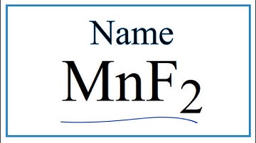 How to Write the Name for MnF2