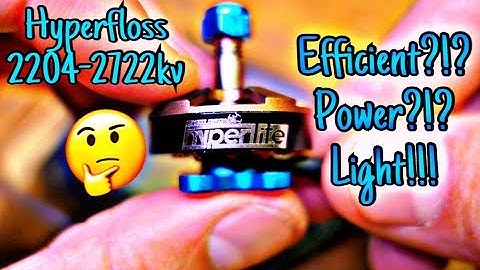 Hyperfloss 2204-2722kv Review // 5 min flight time?!?! // (Part 2/3)