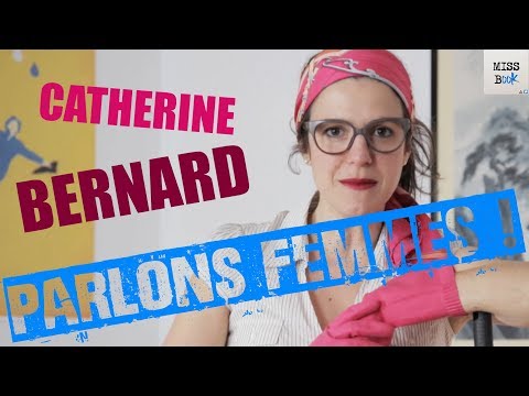 PARLONS FEMMES ! #2 CATHERINE BERNARD - MISS BOOK