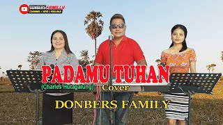 PADAMU TUHAN-(Charles Hutagalung)-Cover By-DONBERS FAMILY Channel  (DFC) Malaka