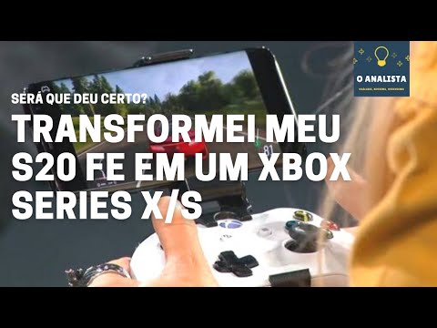 Tentei transformar meu Samsung Galaxy S20 FE em um Xbox Series X | Rodando  Jogos de Xbox no Celular! - YouTube