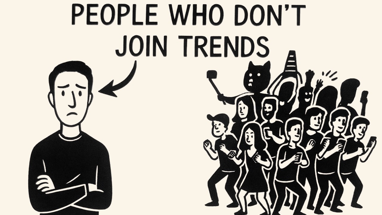 Psychology of People Who Never Join Trends