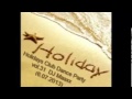 Holidays Club Dance Party vol.31 DJ Maaxx (6.07.2013)