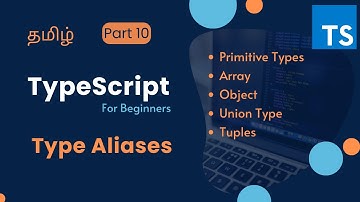 TypeScript Type Aliases Tamil | TypeScript for Beginners in Tamil