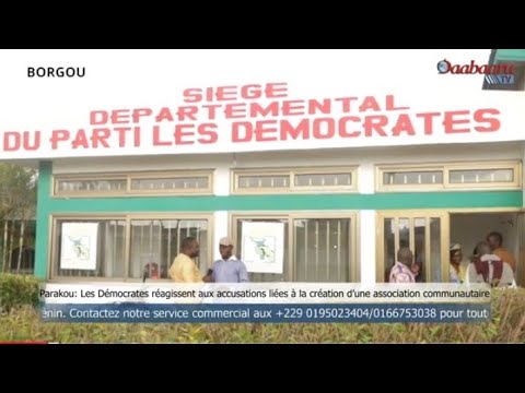 PARAKOU:LD réagissent aux accusations liées à la création d'1e association communautaire