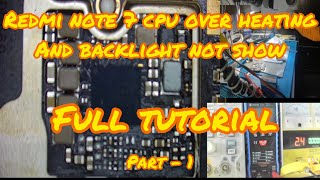Redmi note 7 cpu over heating or no backlight full tutorial part - 1