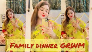 GRWM for dinner 🥘 with family | some motivation for you ❤️