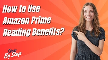 How to Use Amazon Prime Reading Benefits ? - Step by Step