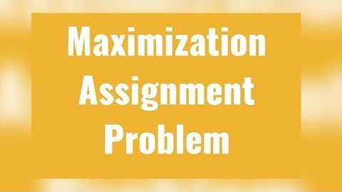 MAXIMIZATION ASSIGNMENT PROBLEM SOLVED NUMERICAL | NTA UGC NET 2020 QUESTION|