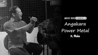 Angkara - Power Metal ( Live Acoustic Cover ft. Moko ) | Musik Indie Purworejo