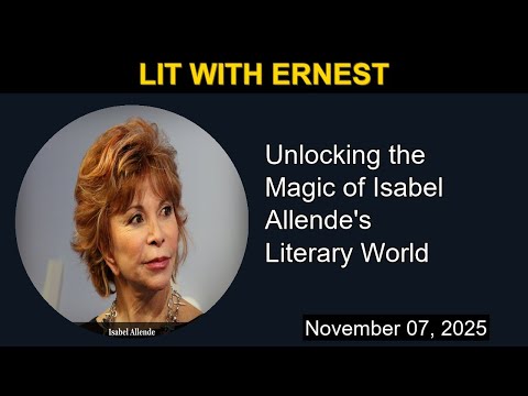 Unlocking The Magic Of Isabel Allende S Literary World Lit With Ernest