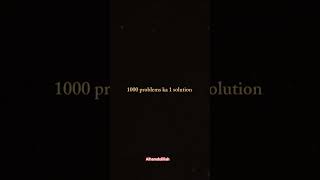 1000 problm ka1 solution#namaz#quran#highlights#ytstudioes#yt #love#shortvideo #islamicvideo#muslim