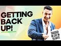 GET BACK UP - How To Succeed In Life In 20 Days #11