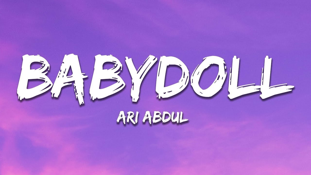 Ari Abdul - BABYDOLL (Speed) (Lyrics) | 25 Min