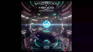 Mad Maxx , Menog  - Power Source