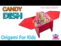 Origami Candy Dish -  Kids Craft - Origami For Kids Instructions 174