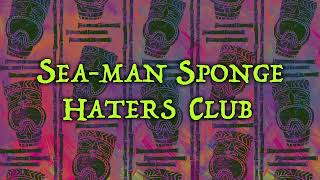 SpongeBob SquarePants: The Big Bad Bubble Bass\/Sea-Man Sponge Haters Club Title Card
