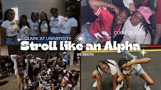 Stroll Like An Alpha 25'|Clark Atlanta University| Caylyn Kayloni