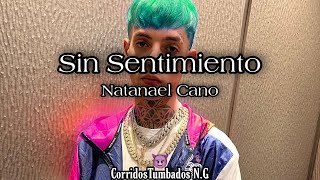 Sin Sentimiento -Natanel Cano Ft.BadGuyChapo-